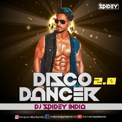 I Am A Disco Dancer 2.0 (Remix) Dj Spidey India